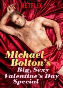 Download Michael Bolton's Big, Sexy Valentine's Day Special Dublado Torrent Baixar Michael Bolton's Big, Sexy Valentine's Day Special Dublado